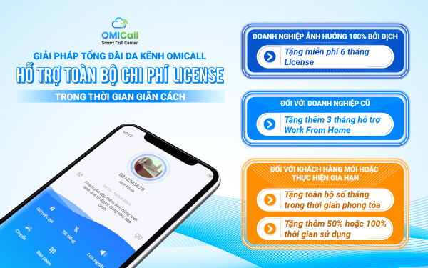 Tổng đài đa kênh OMICall miễn phí License trong thời gian phong tỏa