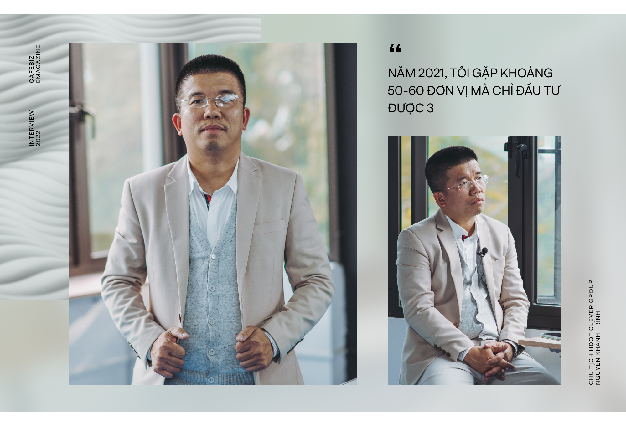 Chủ tịch HĐQT Nguyễn Khánh Trình: Tôi không nghĩ mình là miếng ghép hoàn hảo với Clever Group - Ảnh 10.