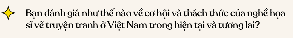 “Mèo Mốc” Đặng Quang Dũng - Forbes Under 30: Kiếm tiền không phải mục đích cuối cùng của sáng tạo, nhưng là phương tiện giúp mình sống và tiếp tục sáng tạo - Ảnh 19.