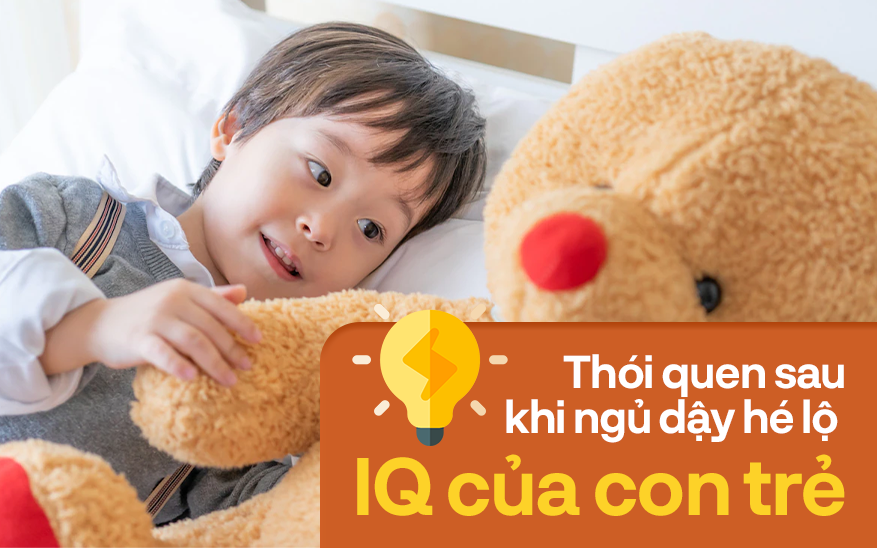 Trẻ tự biết làm 4 điều này ngay sau khi ngủ dậy mà không cần bố mẹ thúc ép, chứng tỏ IQ cao, tương lai SÁNG lắm đây!