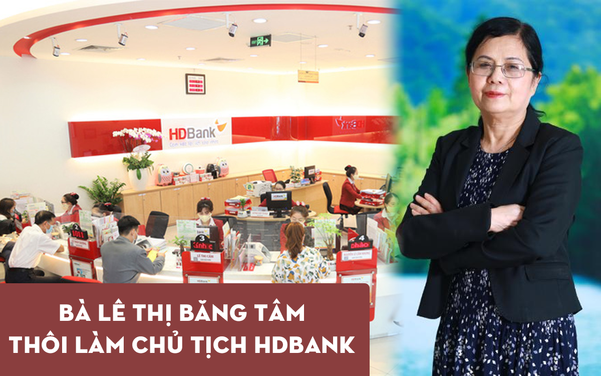 HDBank sắp bầu Chủ tịch mới thay nữ tướng Lê Thị Băng Tâm