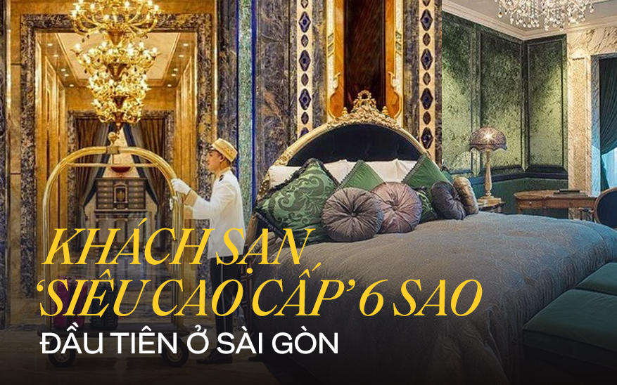Khách sạn 6 sao lộng lẫy như ‘cung điện’ ở Sài Gòn: Giá 300 triệu/đêm, nội thất vương giả mạ vàng tinh xảo, nền nhà bằng đá khổng tước quý hiếm