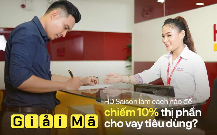 Giải mã HD Saison: “Con gà đẻ trứng vàng” của HDBank làm cách nào để chiếm 10% thị phần cho vay tiêu dùng?