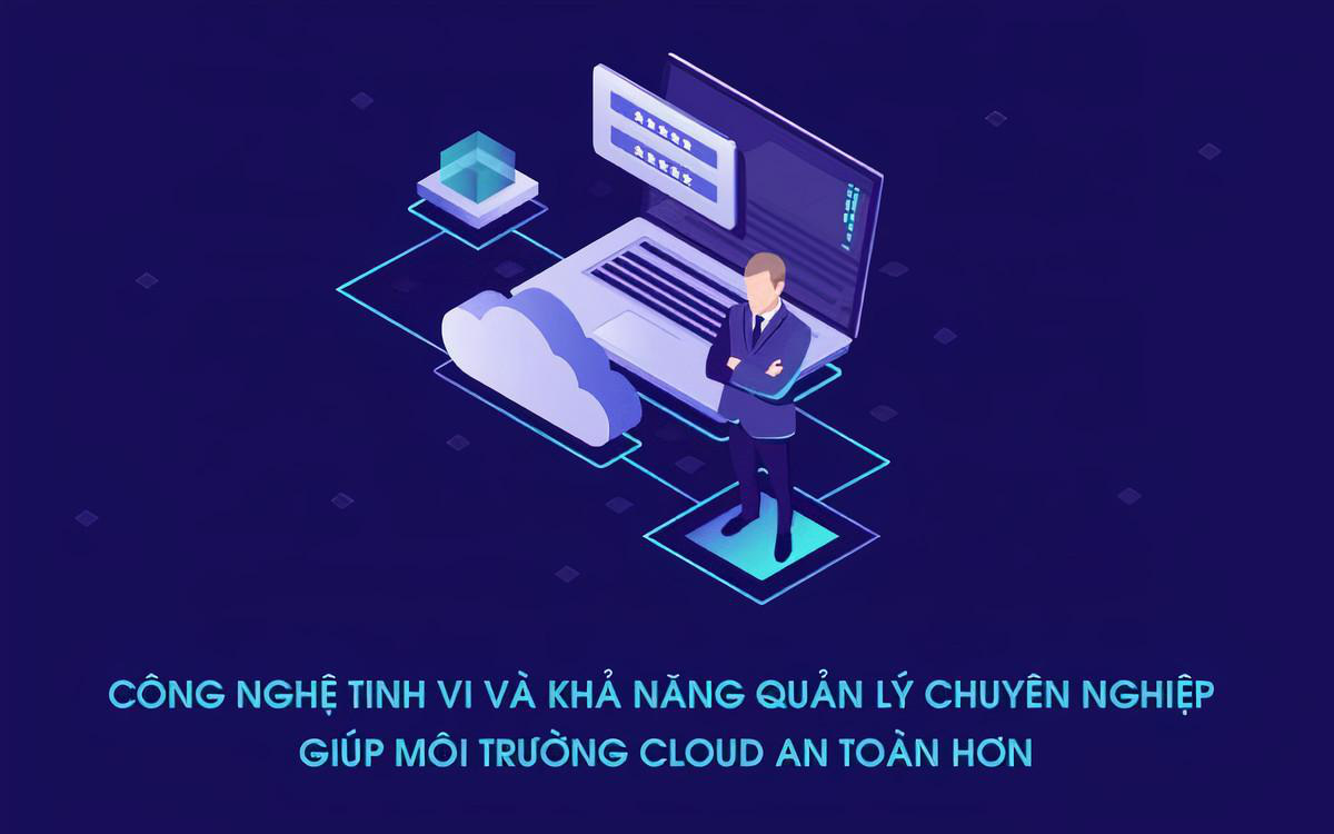 5 tiêu chí bảo mật phải có của một Cloud Server để “lên mây” an toàn
