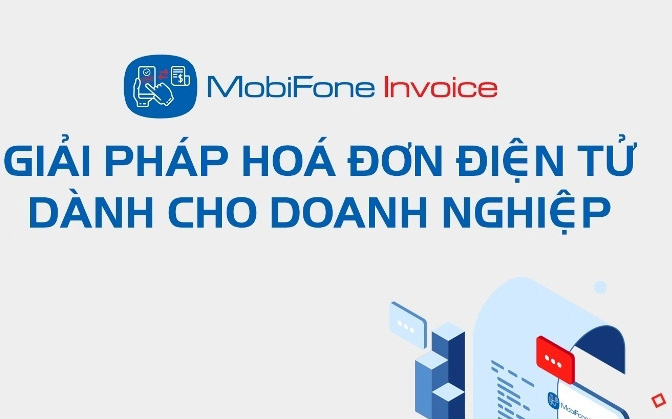 MobiFone Invoice – Lợi ích khi dùng hóa đơn điện tử cho doanh nghiệp