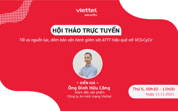 Viettel Cyber Security giới thiệu Giải pháp tối ưu quy trình giám sát ATTT