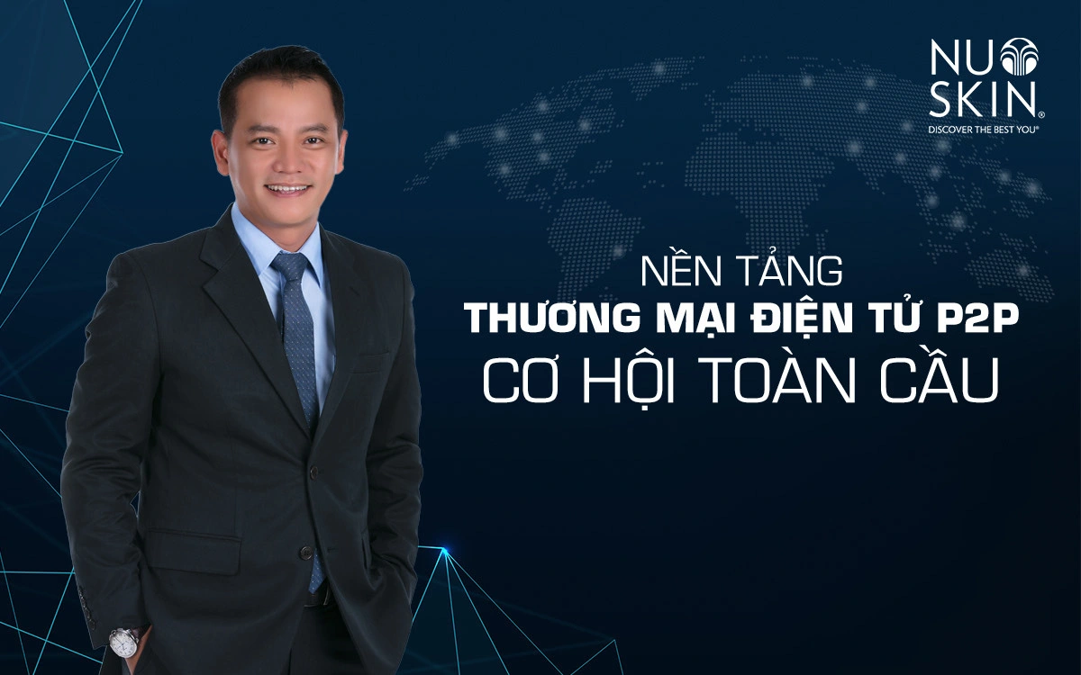 Nu Skin hoàn thiện nền tảng liên kết thương hiệu P2P