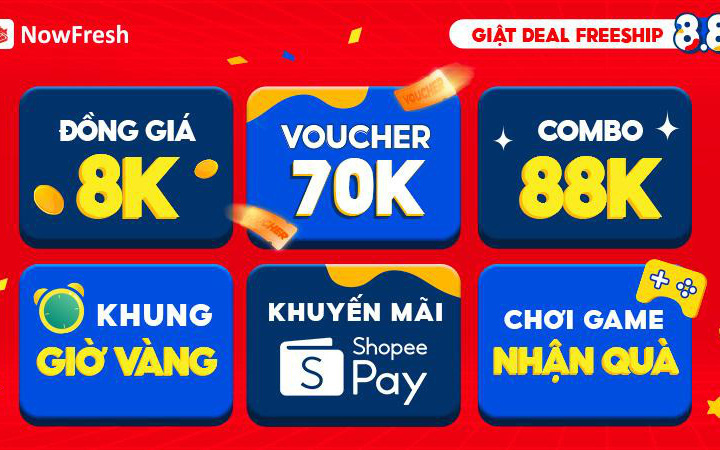 8 ưu đãi siêu chất lượng của sự kiện NowFresh 8.8 - Giật Deal Freeship