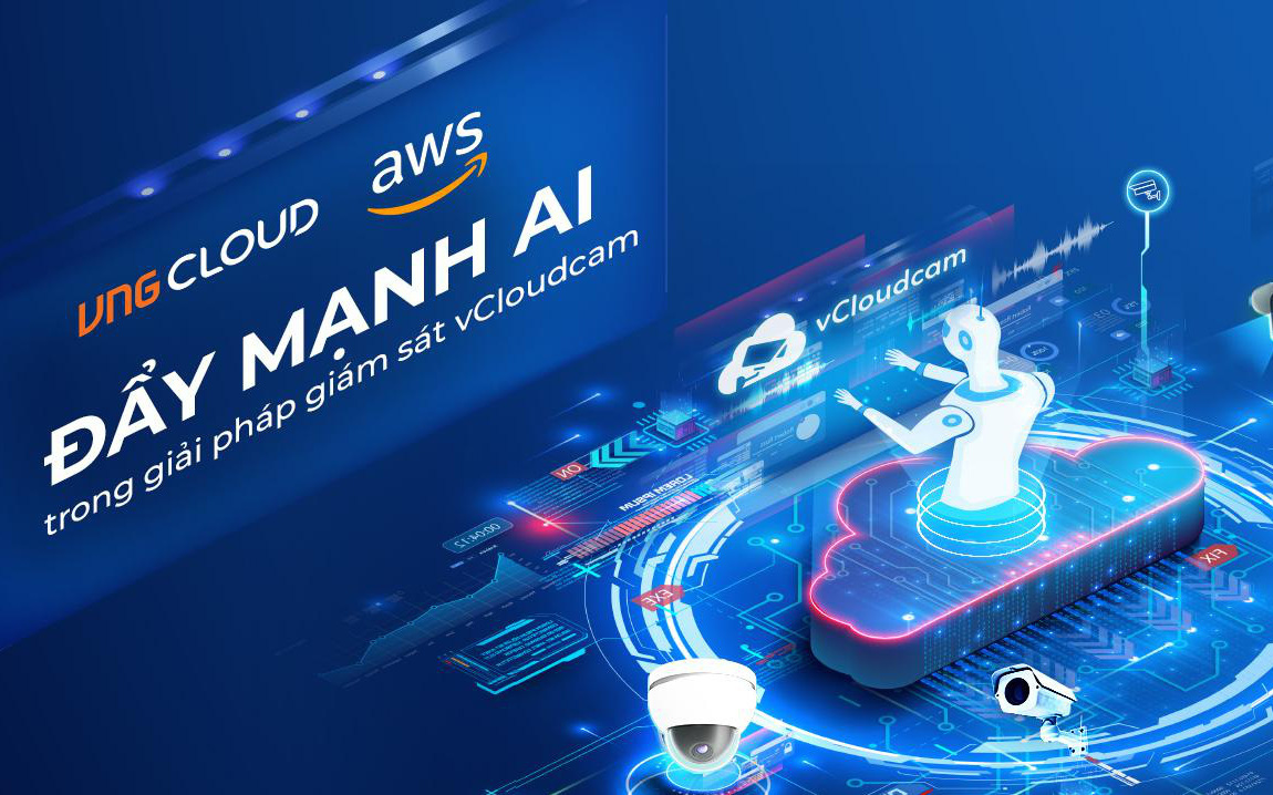 VNG Cloud cùng AWS đẩy mạnh trí tuệ nhân tạo với giải pháp vCloudcam