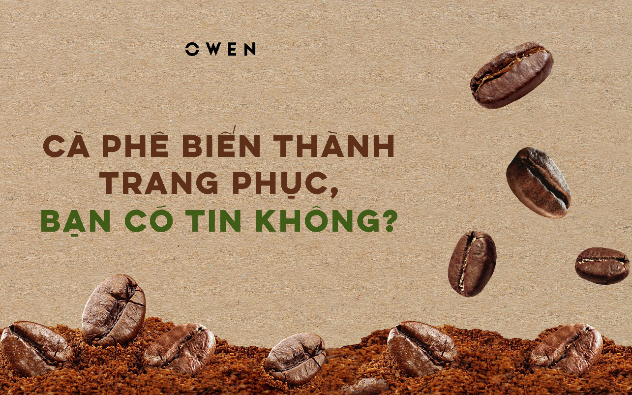 Câu chuyện đằng sau nhãn hàng thời trang tiên phong "xanh" hóa trong chất liệu - OWEN