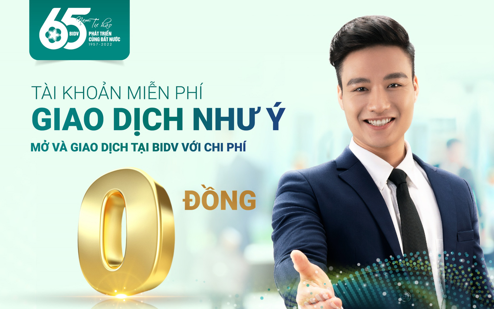 “Tài khoản miễn phí – Giao dịch như ý” với BIDV