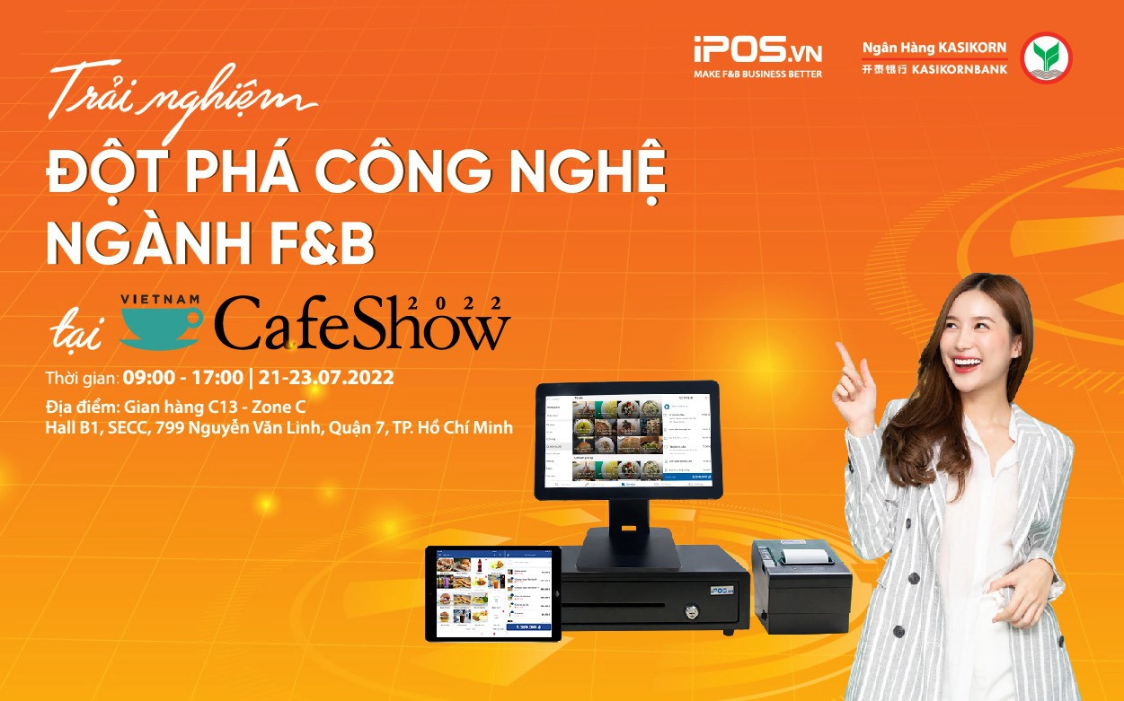 Triển lãm Café Show 2022: Đột phá về công nghệ F&B từ iPOS.vn