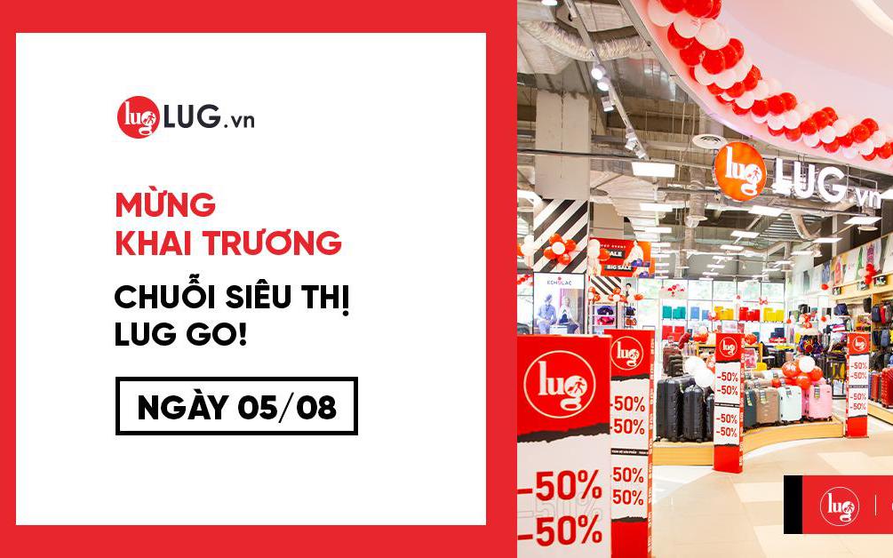 Tưng bừng khai trương chuỗi hệ thống LUG go với diện tích hơn 500m2